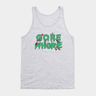 Gore Whore Tank Top